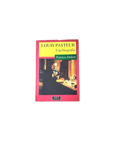 Louis pasteur una biografía