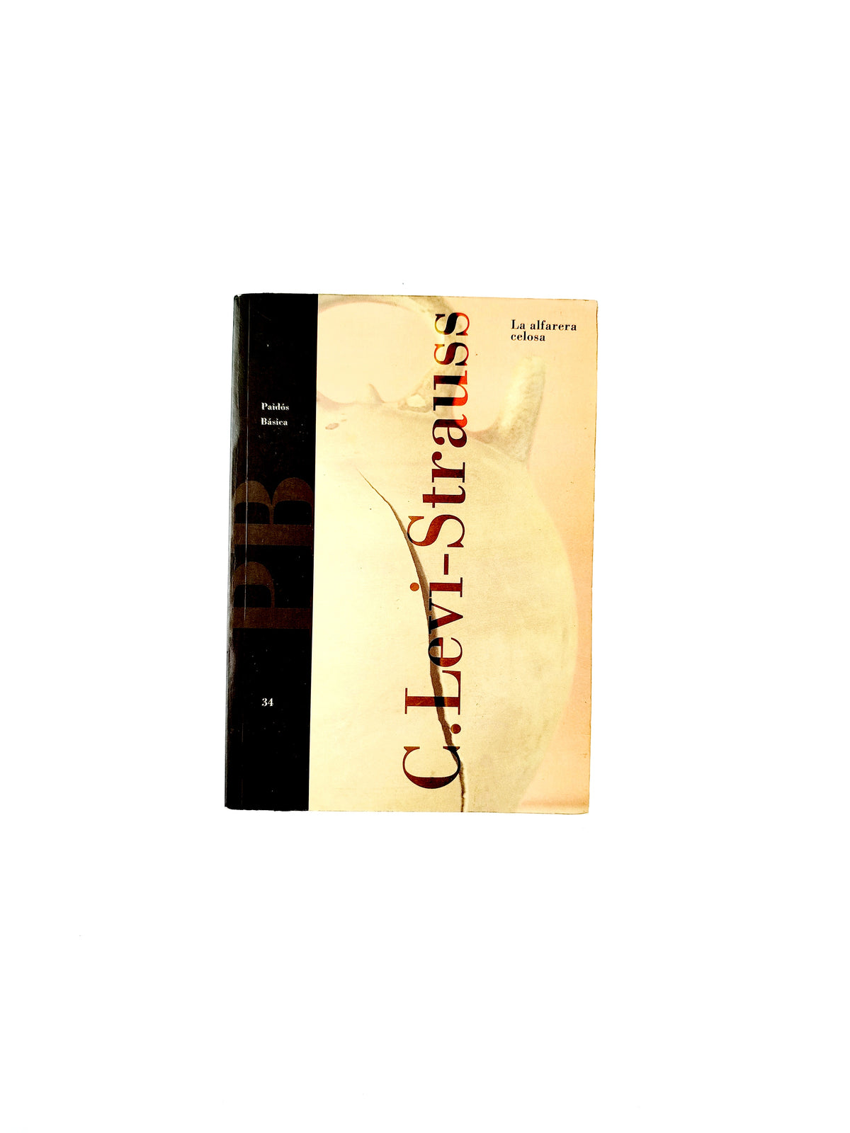La alfarera celosa by Claude Lévi Strauss