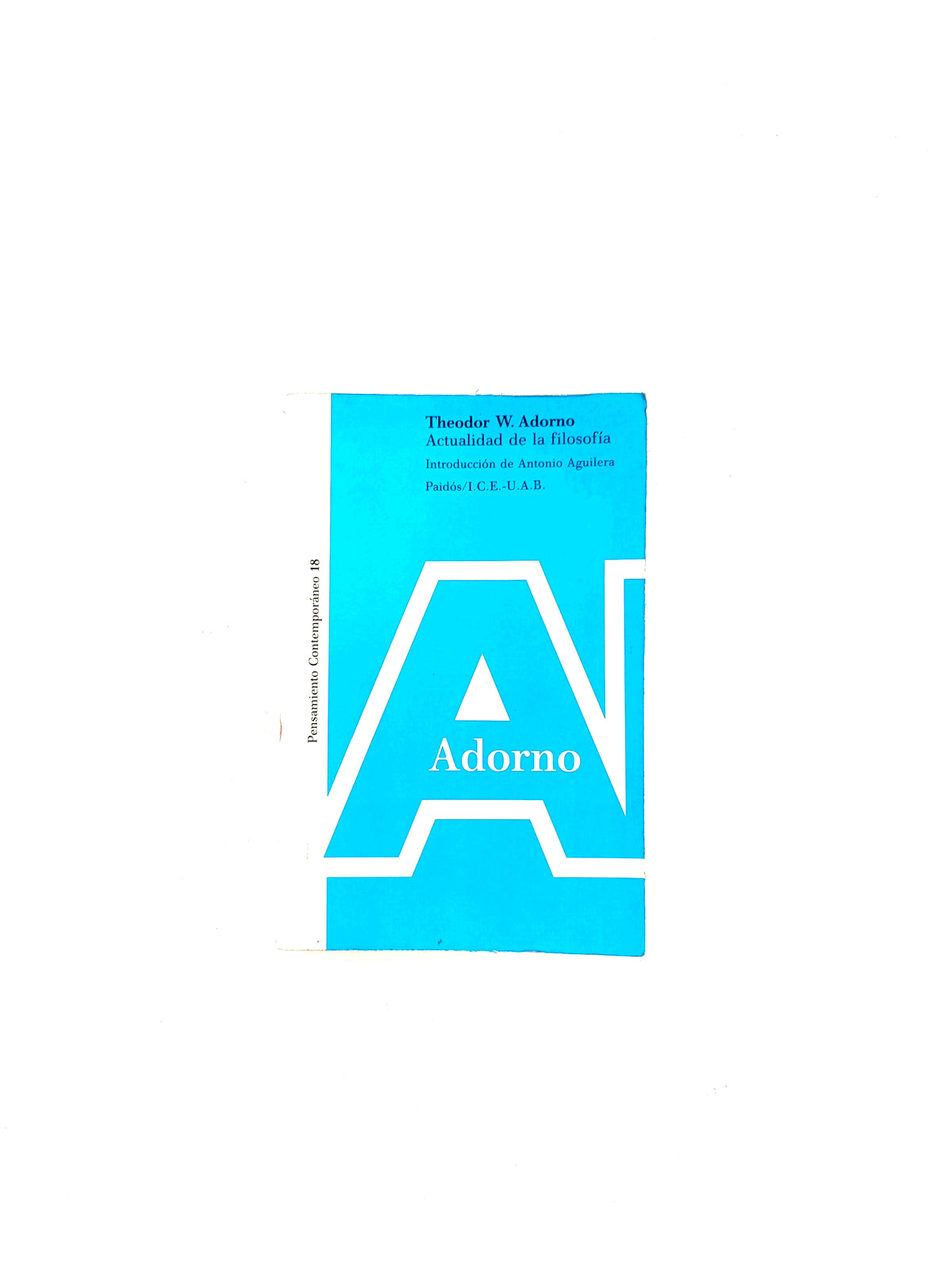 Actualidad de la filosofía by Theodor W Adorno