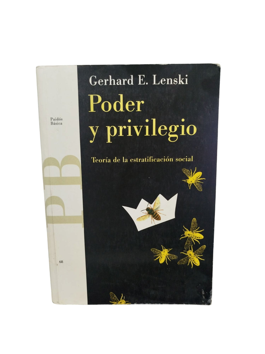 Poder y privilegio: Teoría de la estratificación social by Gerhard E. Lenski