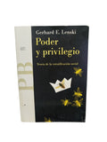 Poder y privilegio: Teoría de la estratificación social by Gerhard E. Lenski