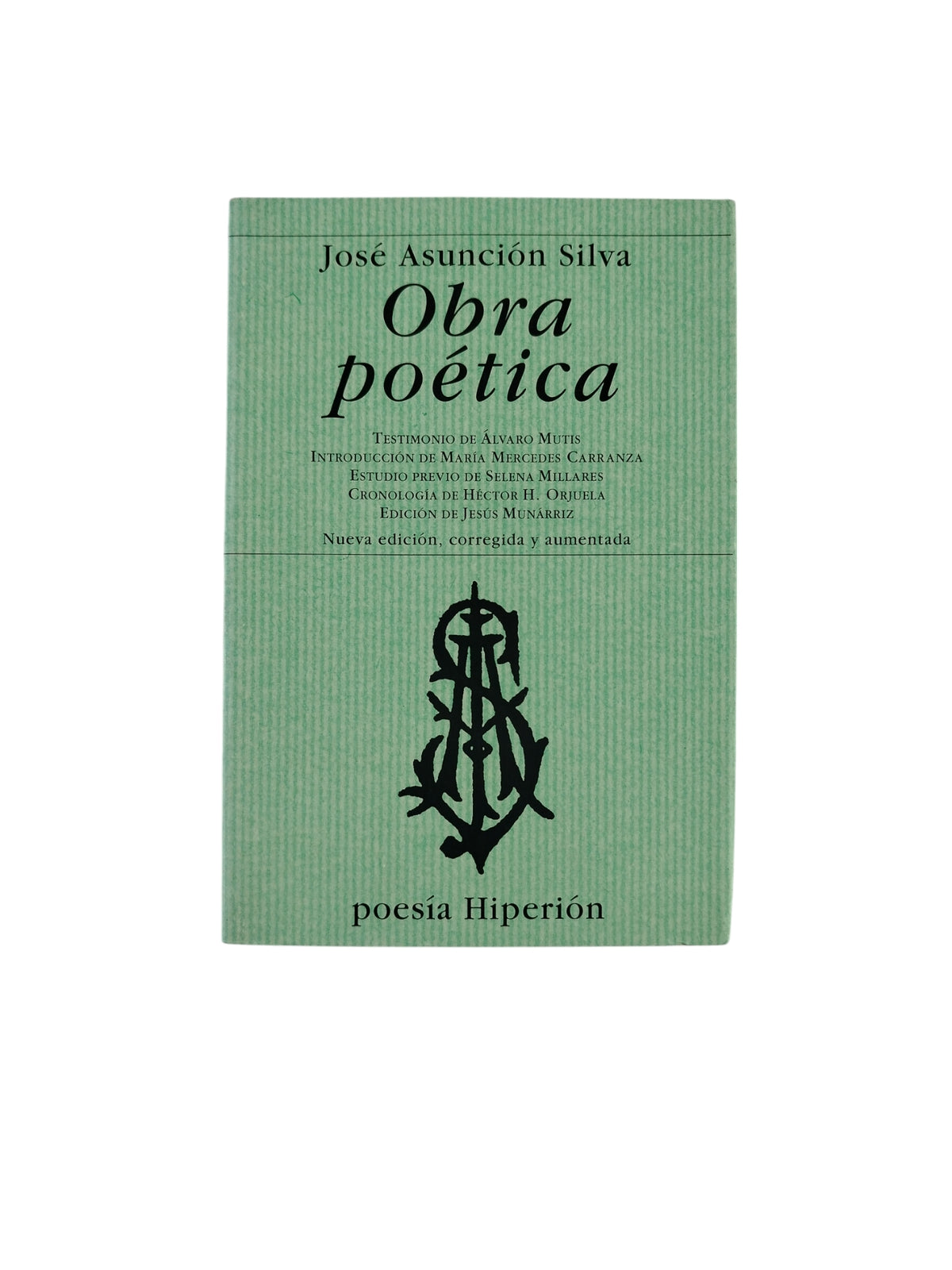 Obra poética by José Asunción Silva