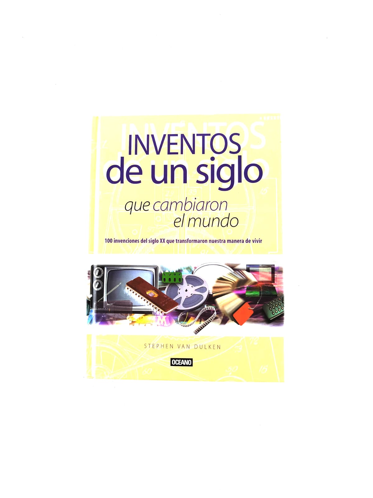 Inventos de un siglo que cambiaron al mundo