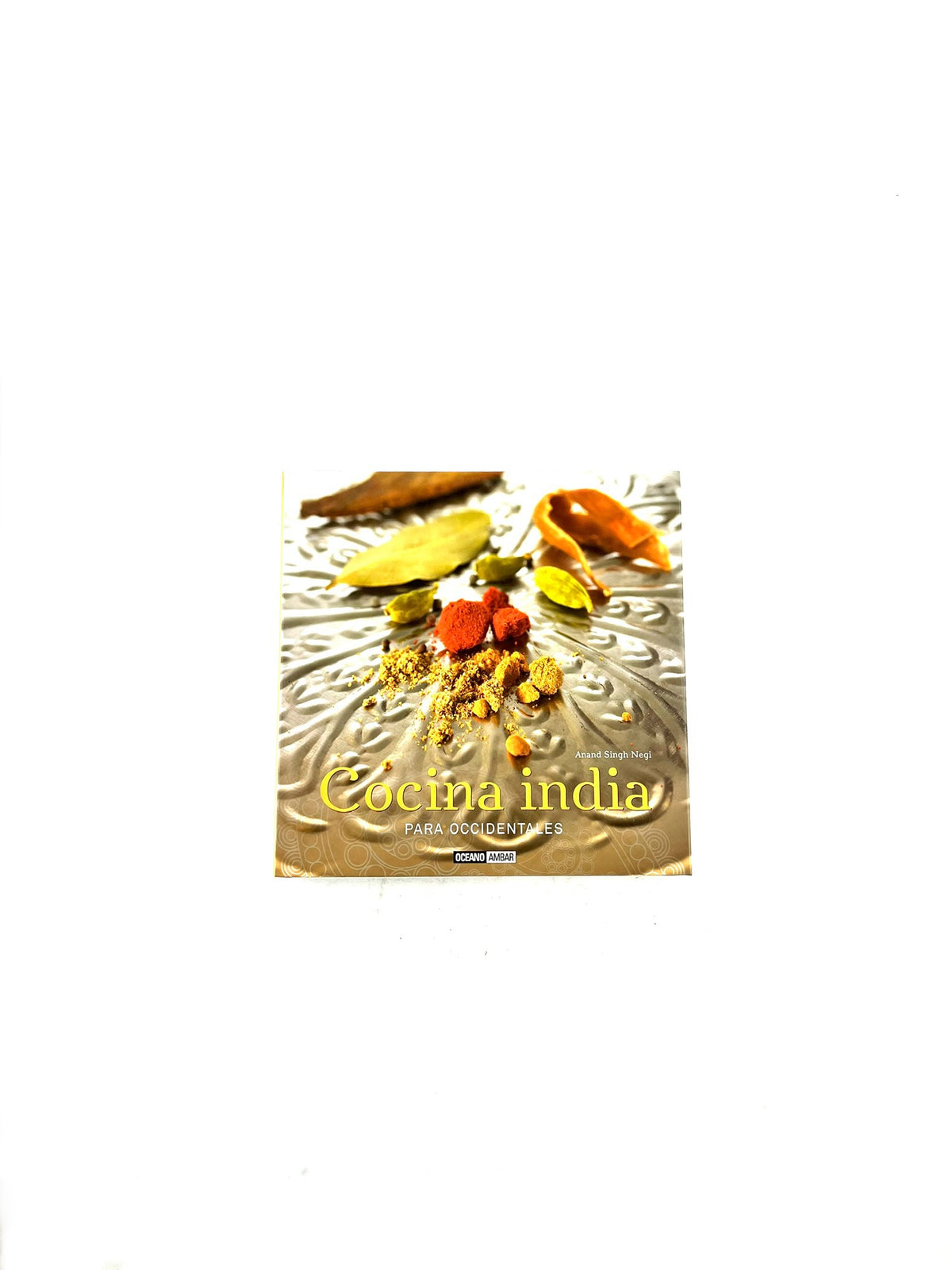 Cocina india para occidentales by Anand Singh Negi