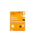 Diseño gráfico para no diseñadores by Tony Seddon, Jane Waterhouse