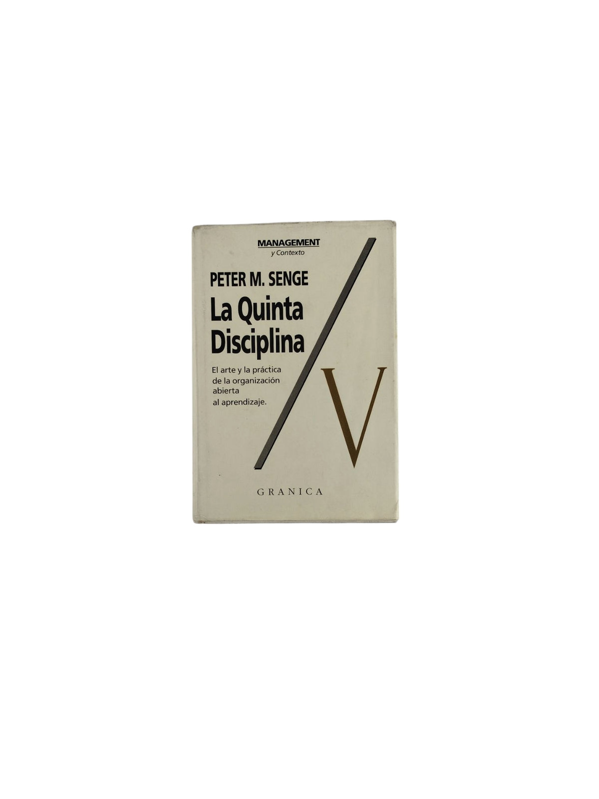 La Quinta Disciplina by Peter M. Senge