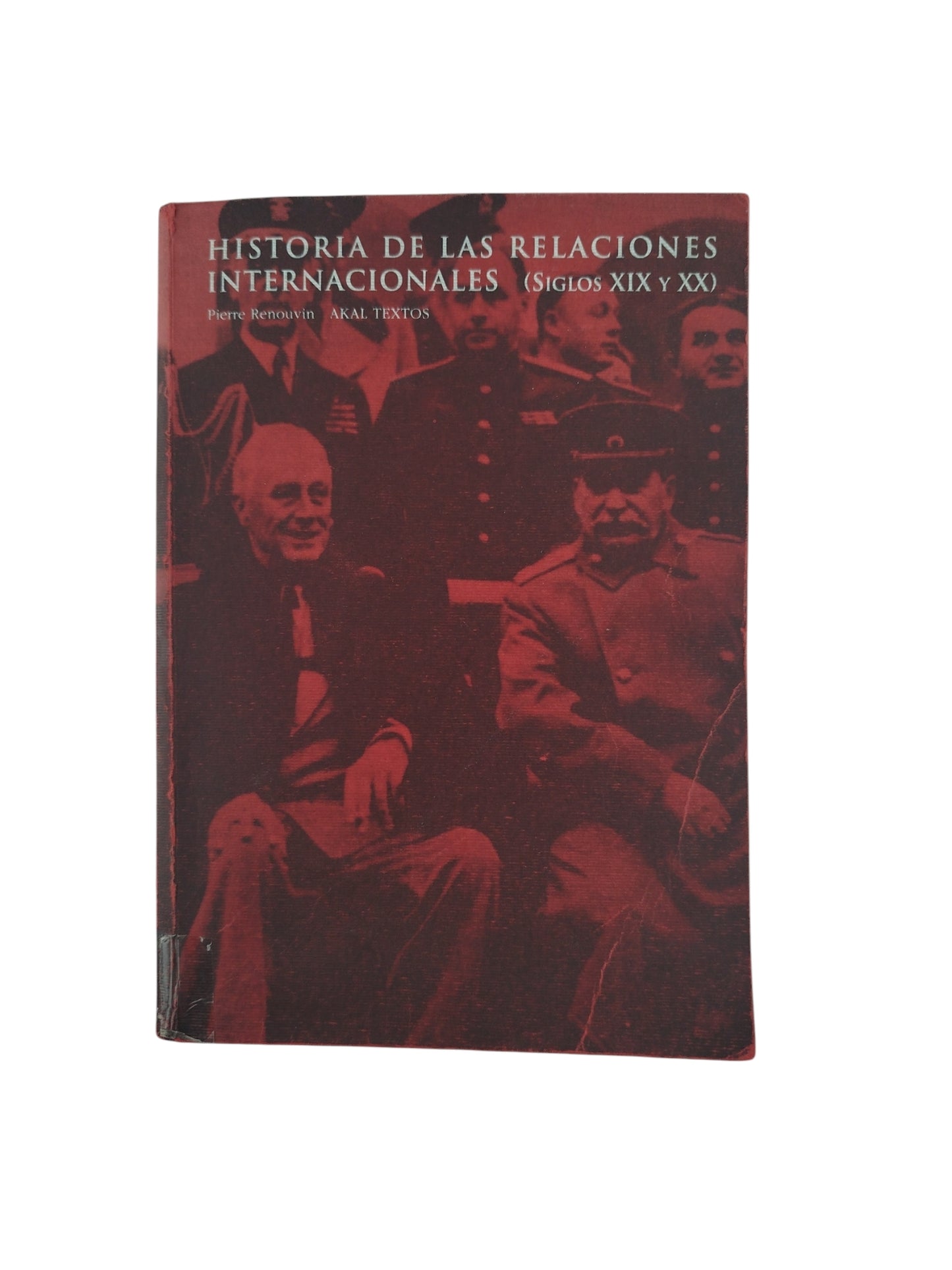 Historia de las Relaciones Internacionales ( Siglos XIX y XX)