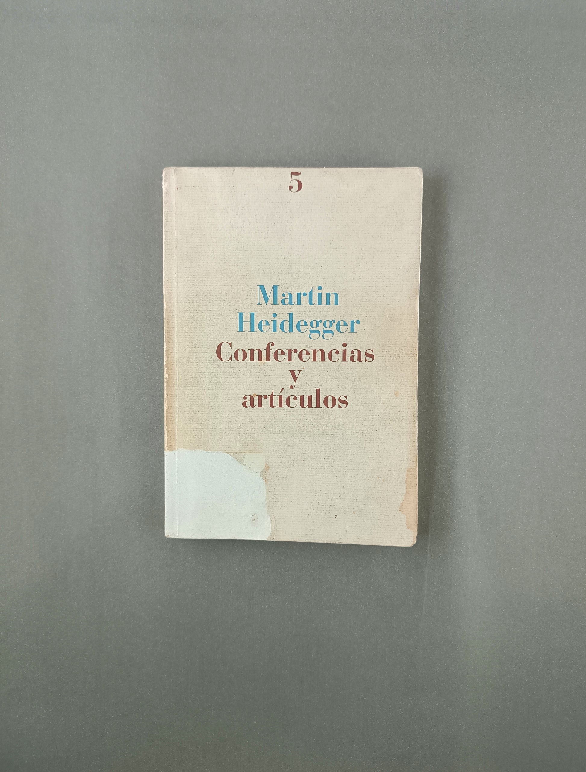 Conferencias y artículos by Martin Heidegger