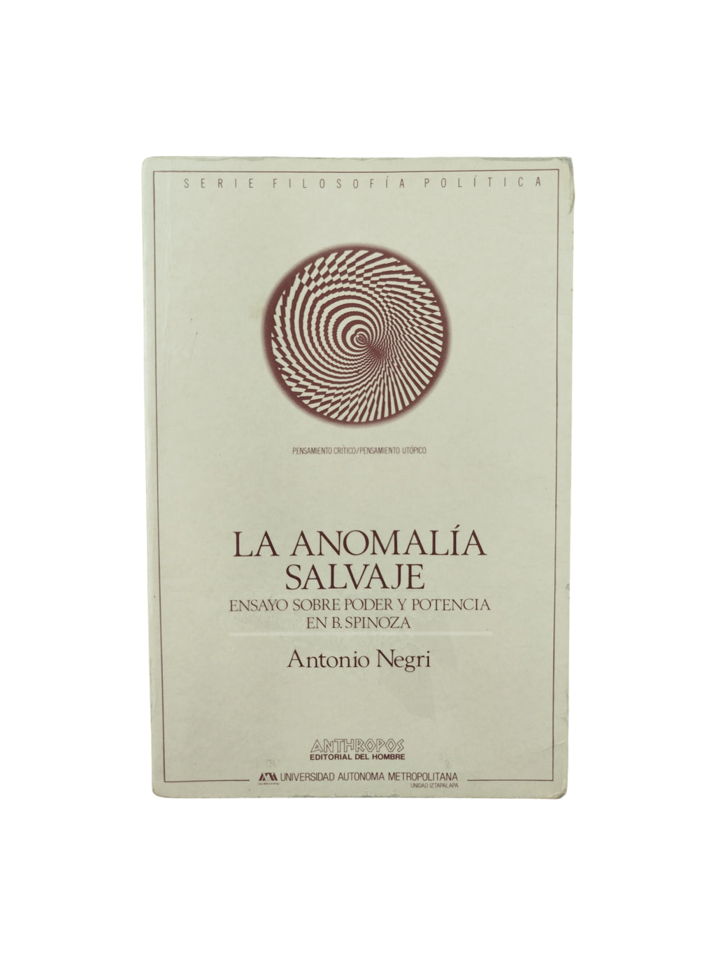 La anomalía salvaje by Antonio Negri