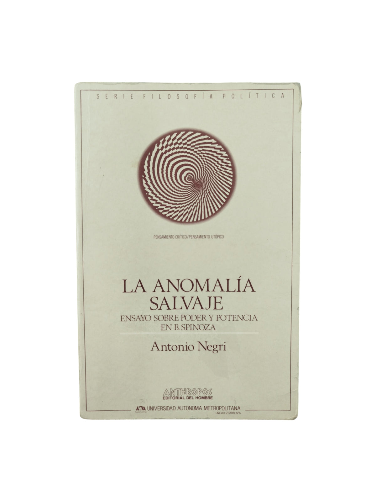 La anomalía salvaje by Antonio Negri