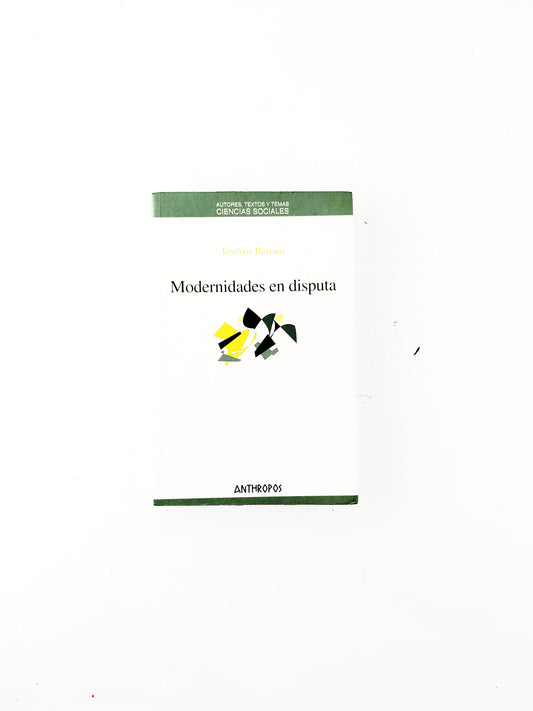 Modernidades en disputa