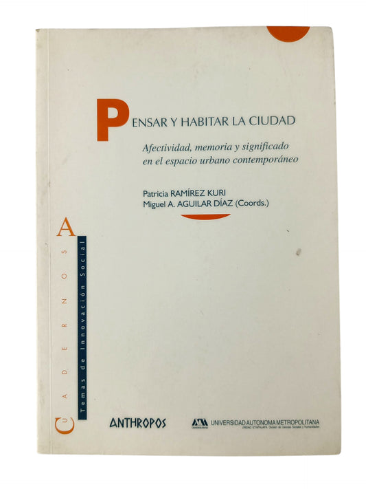 Pensar y Habitar La Ciudad
