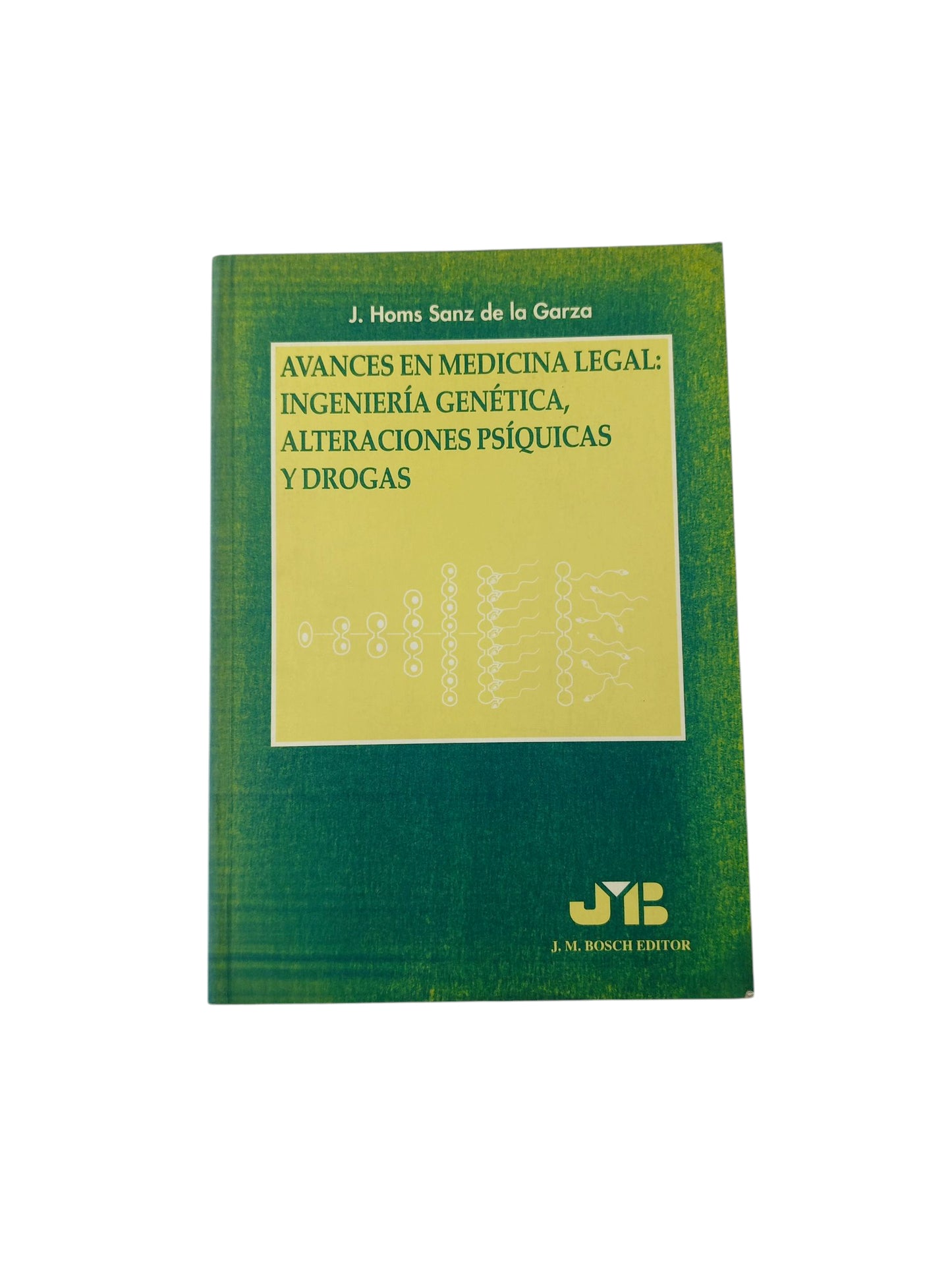 Avances en Medicina Legal Ingeniería Genética, Alteraciones Psíquicas y Drogas