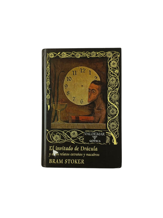 El Invitado de Drácula: Y Otros Relatos Extraños y Macabros by Bram Stoker