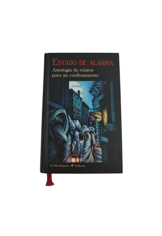 Estado De Alarma Antología de relatos para un confinamiento by Varios