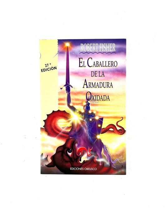 El caballero de la armadura oxidada