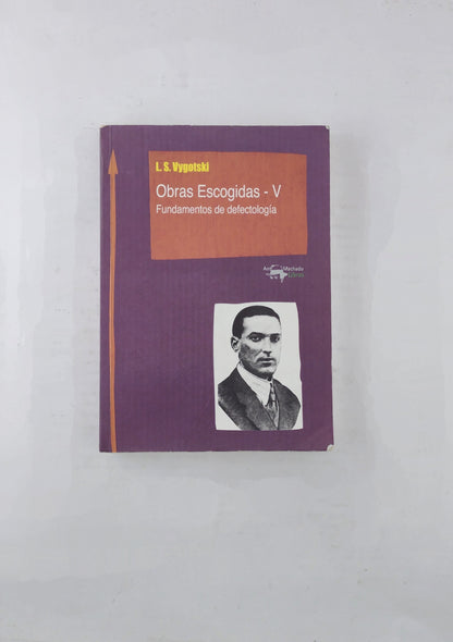 Obras escogidas V  Fundamentos de defectología