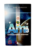 Ami 3 civilizaciones internas by Enrique Barrios