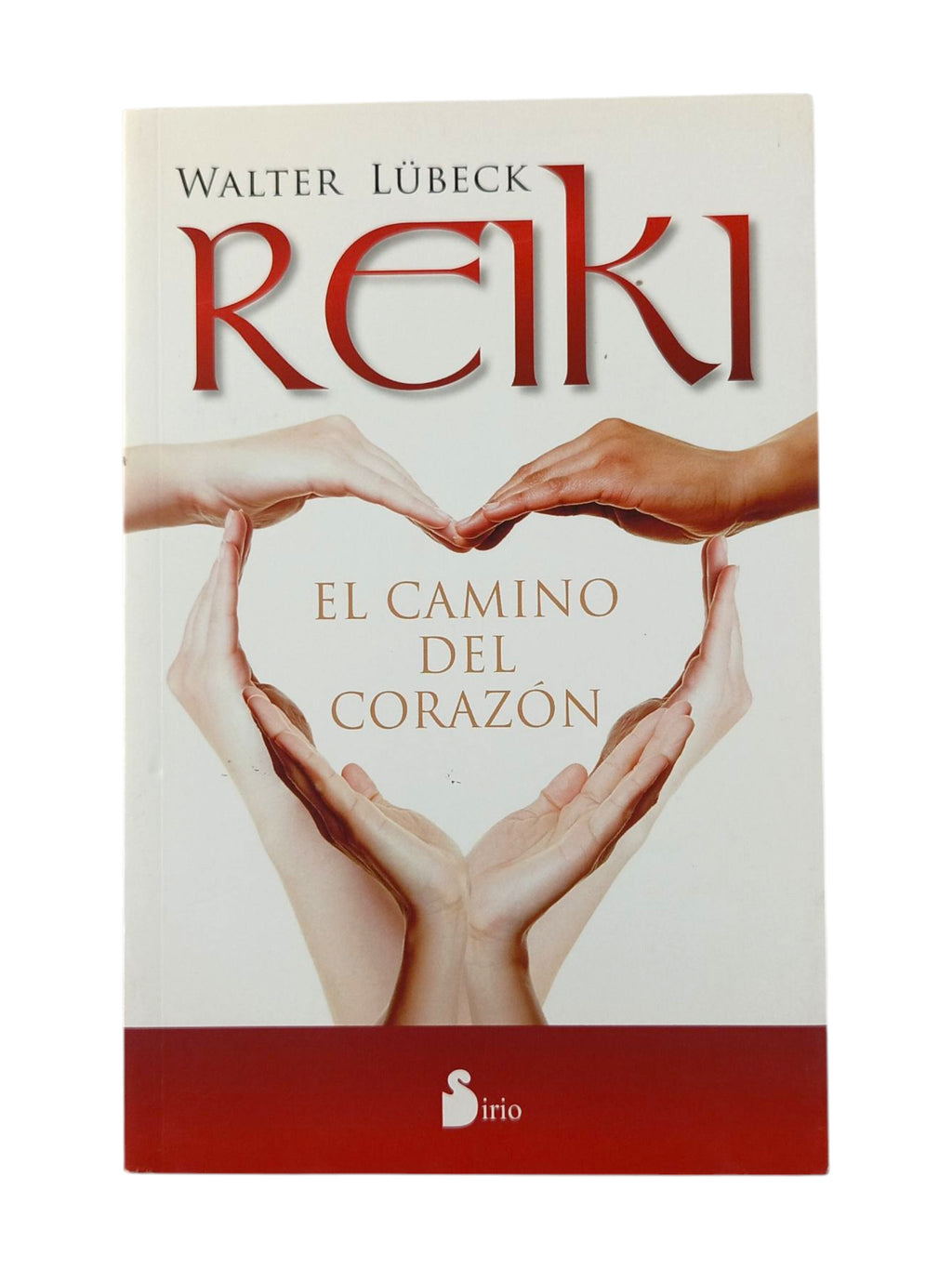 Reiki el Camino del Corazón by Walter Lübeck
