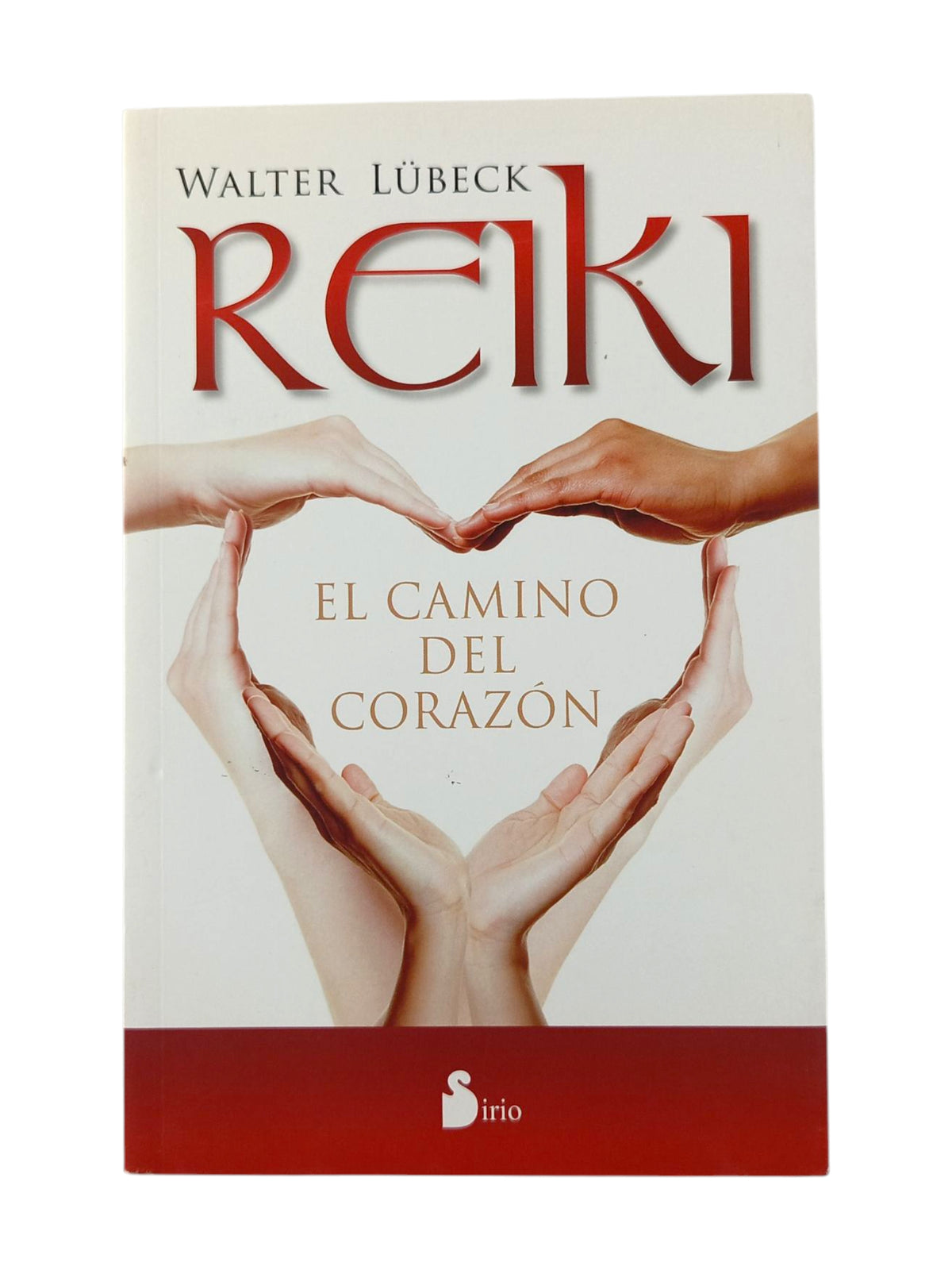 Reiki el Camino del Corazón by Walter Lübeck