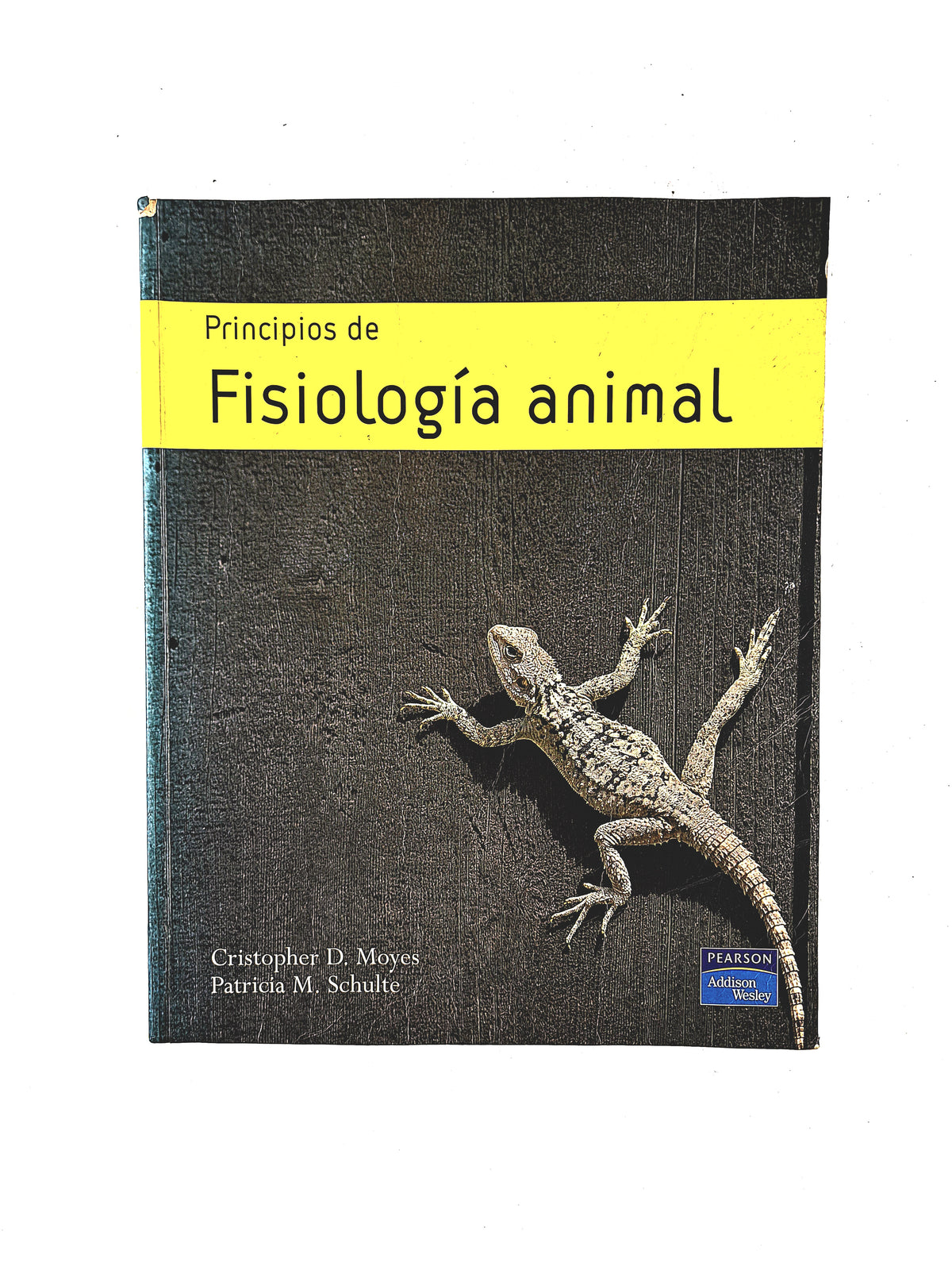 Principios de Fisiología animal by Cristopher D. Moyes Patricia M. Schulte