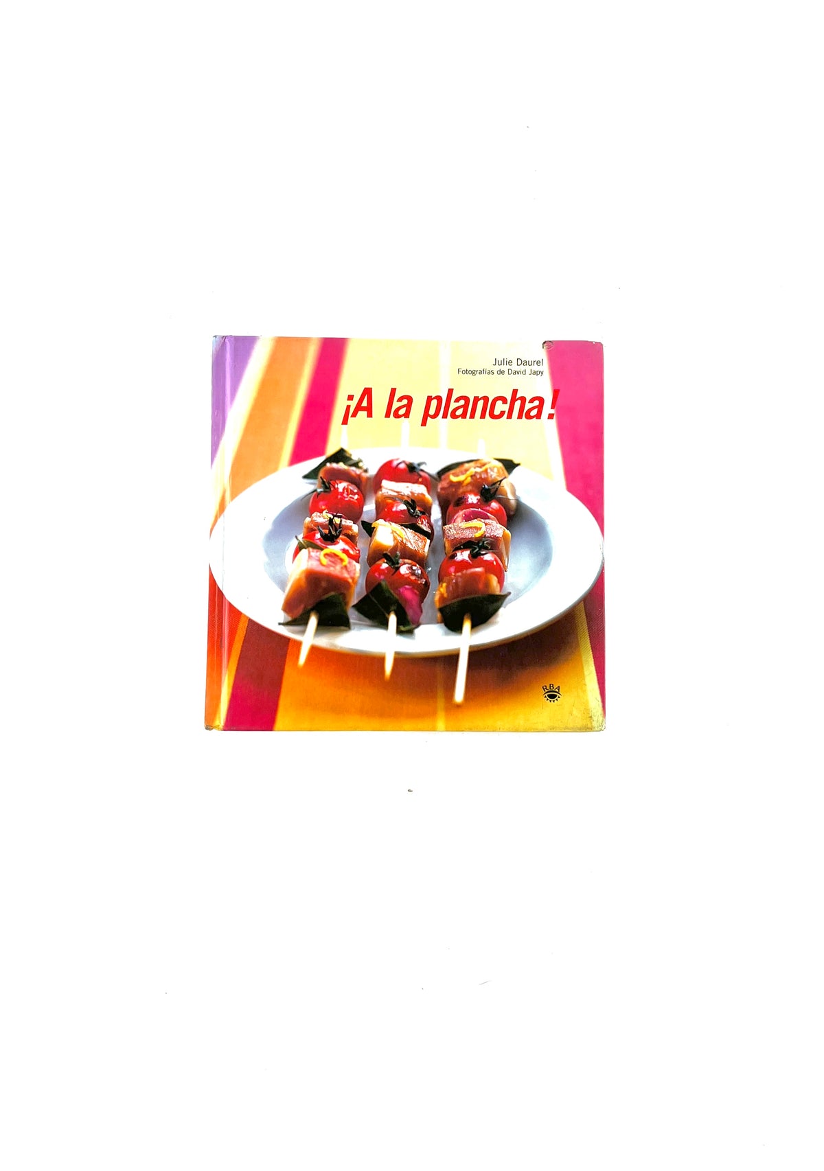 ¡A la plancha! by Julie Daurel