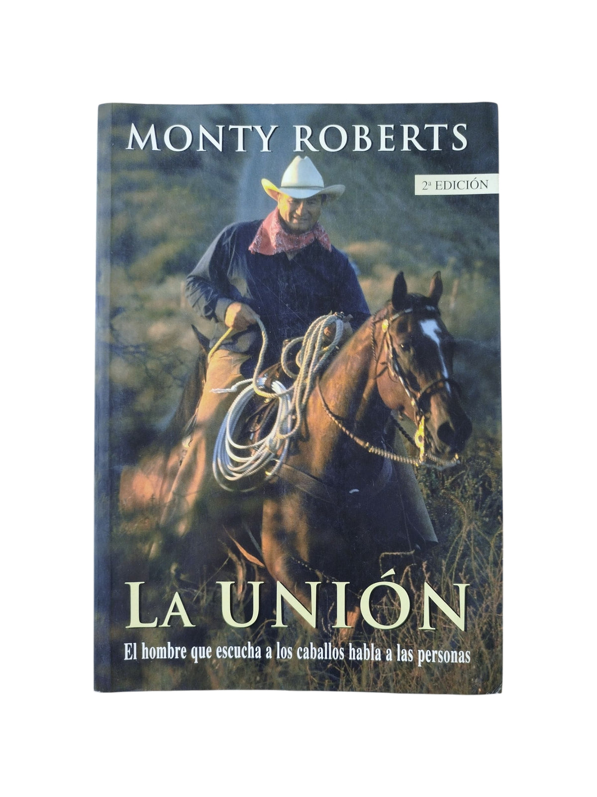 La unión by Monty Roberts