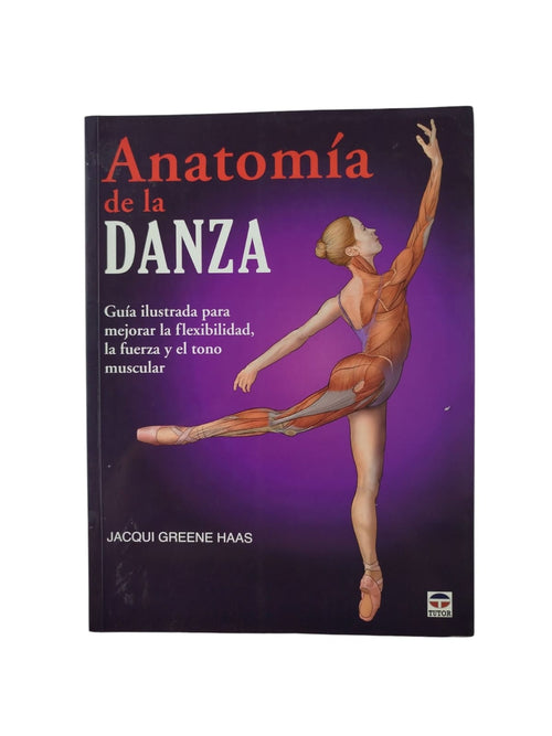Anatomía de la danza by Jacqui Greene Haas