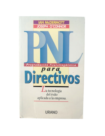 PNL programación neurolingüística para directivos by Ian Mcdermott