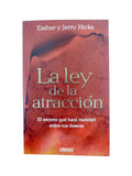La ley de la atracción: El secreto que hará realidad todos tus deseos by Esther Hicks; Jerry Hicks