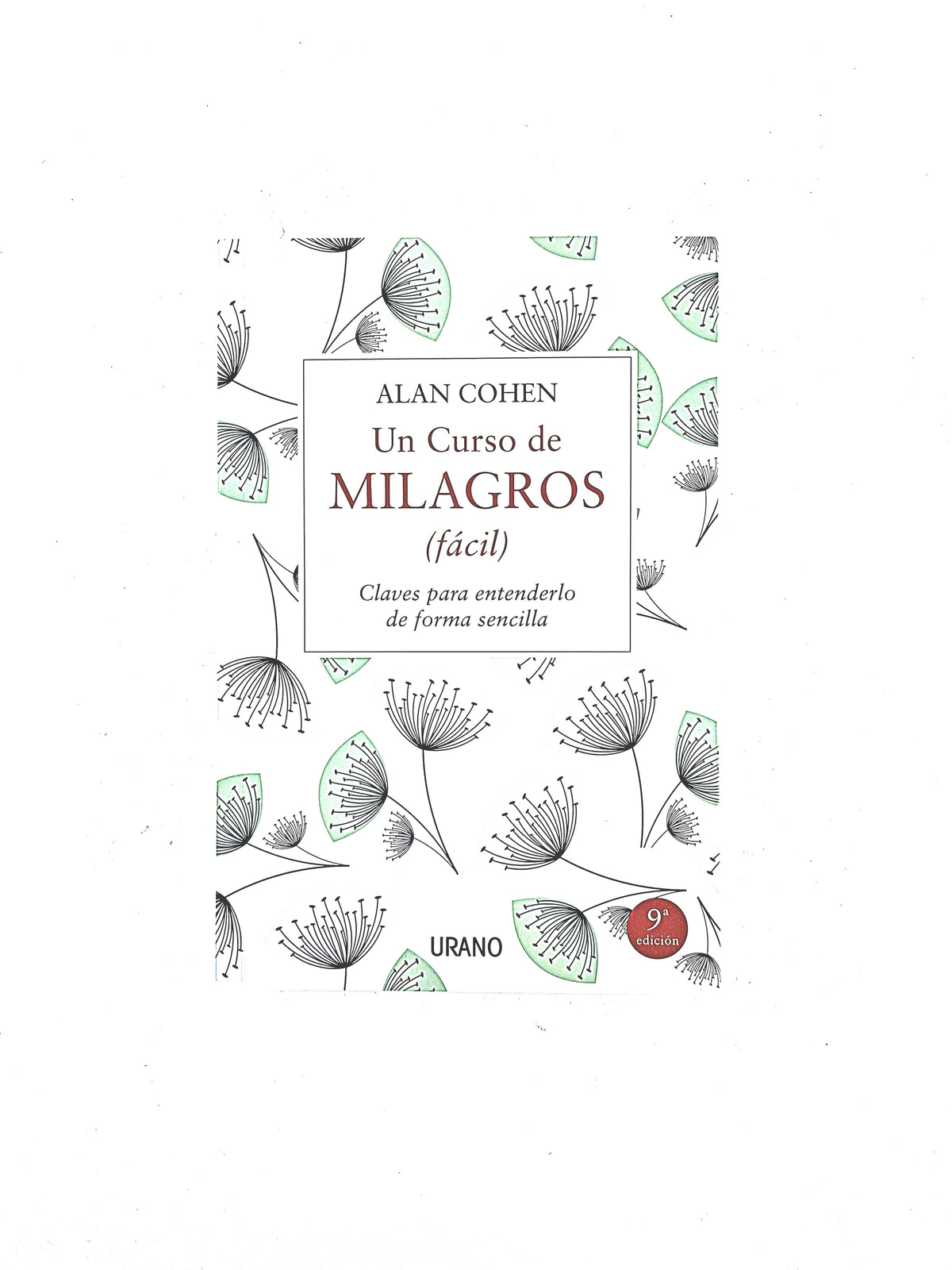 Un curso de milagros (fácil) by Alan Cohen