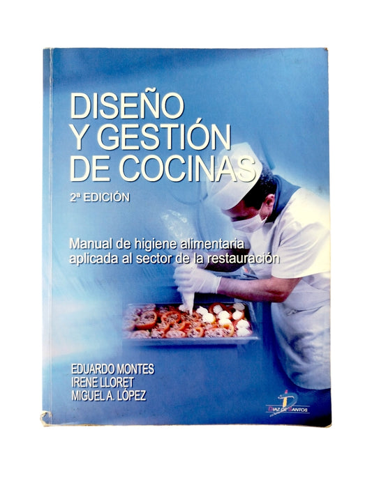 Diseño y gestión de cocinas. 2a Ed.: manual de higiene alimentaria aplicada al sector de la restauración by Luis Eduardo