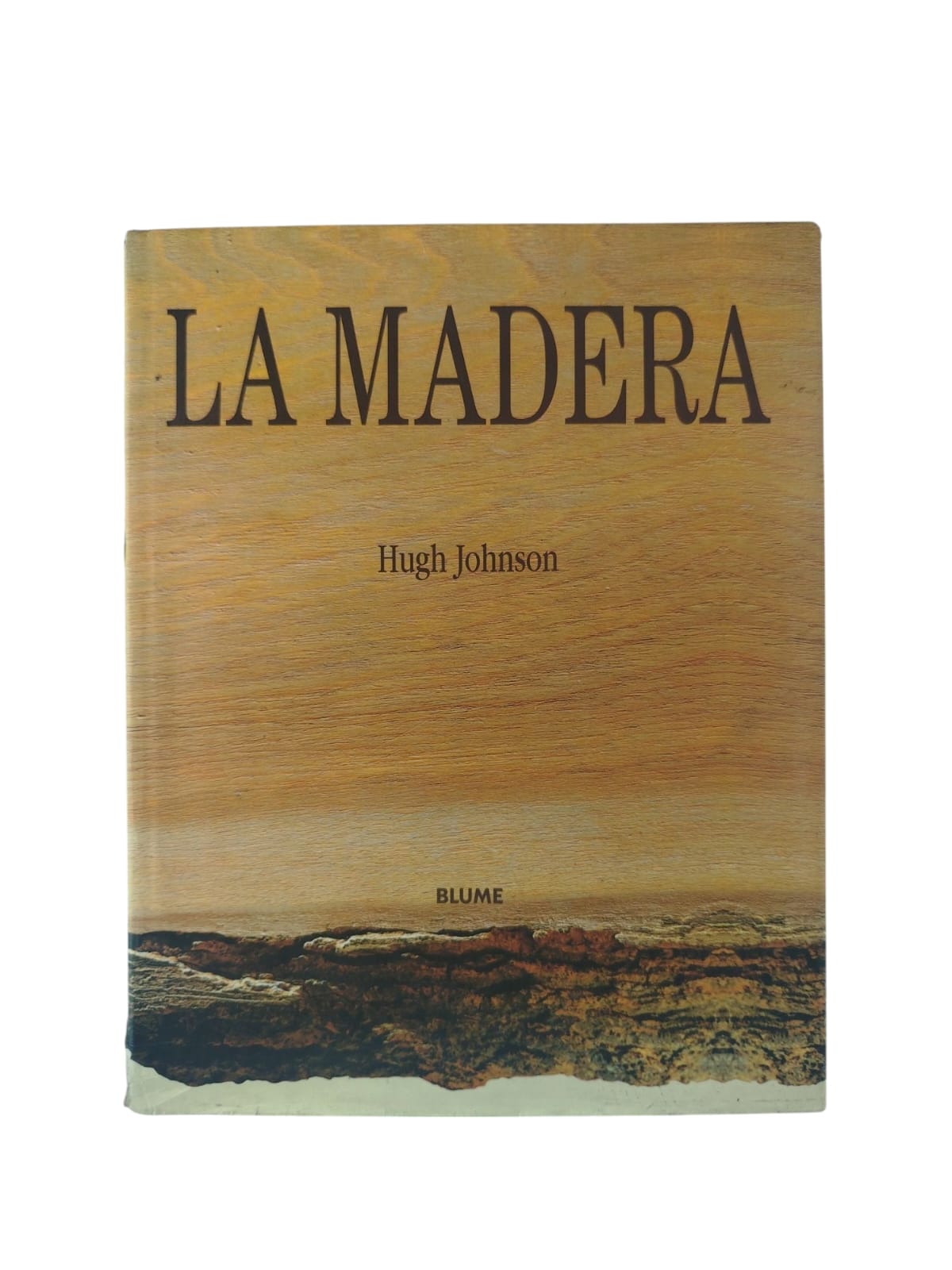 La madera by Hugh Johnson