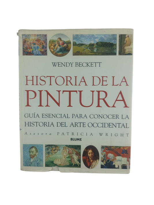 Historia de la pintura: Guía esencial para conocer la historia del arte occidental