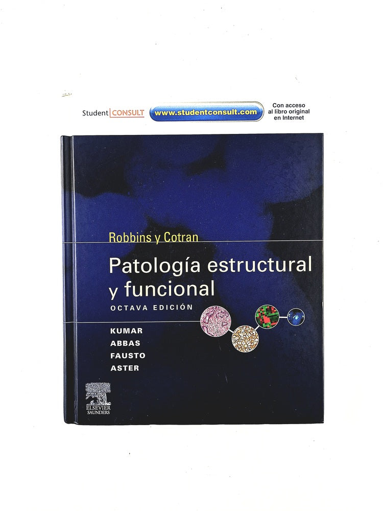 Robbins y Cotran Patología estructural y funcional Octava edición