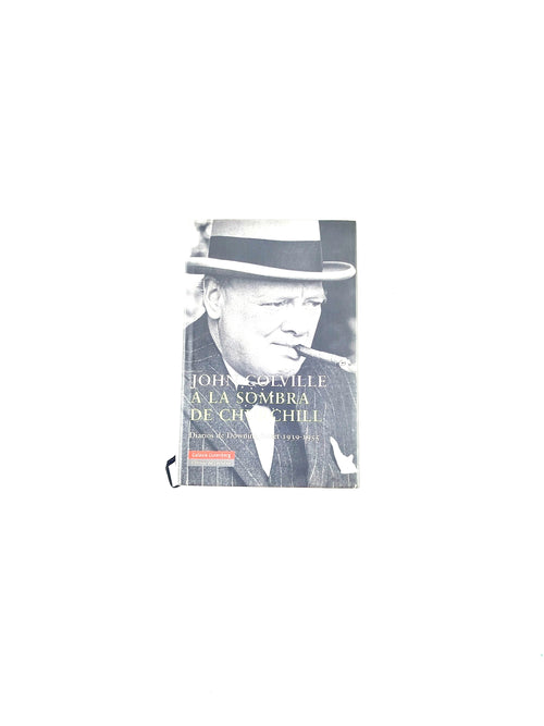 A la sombra de churchill by John Colville