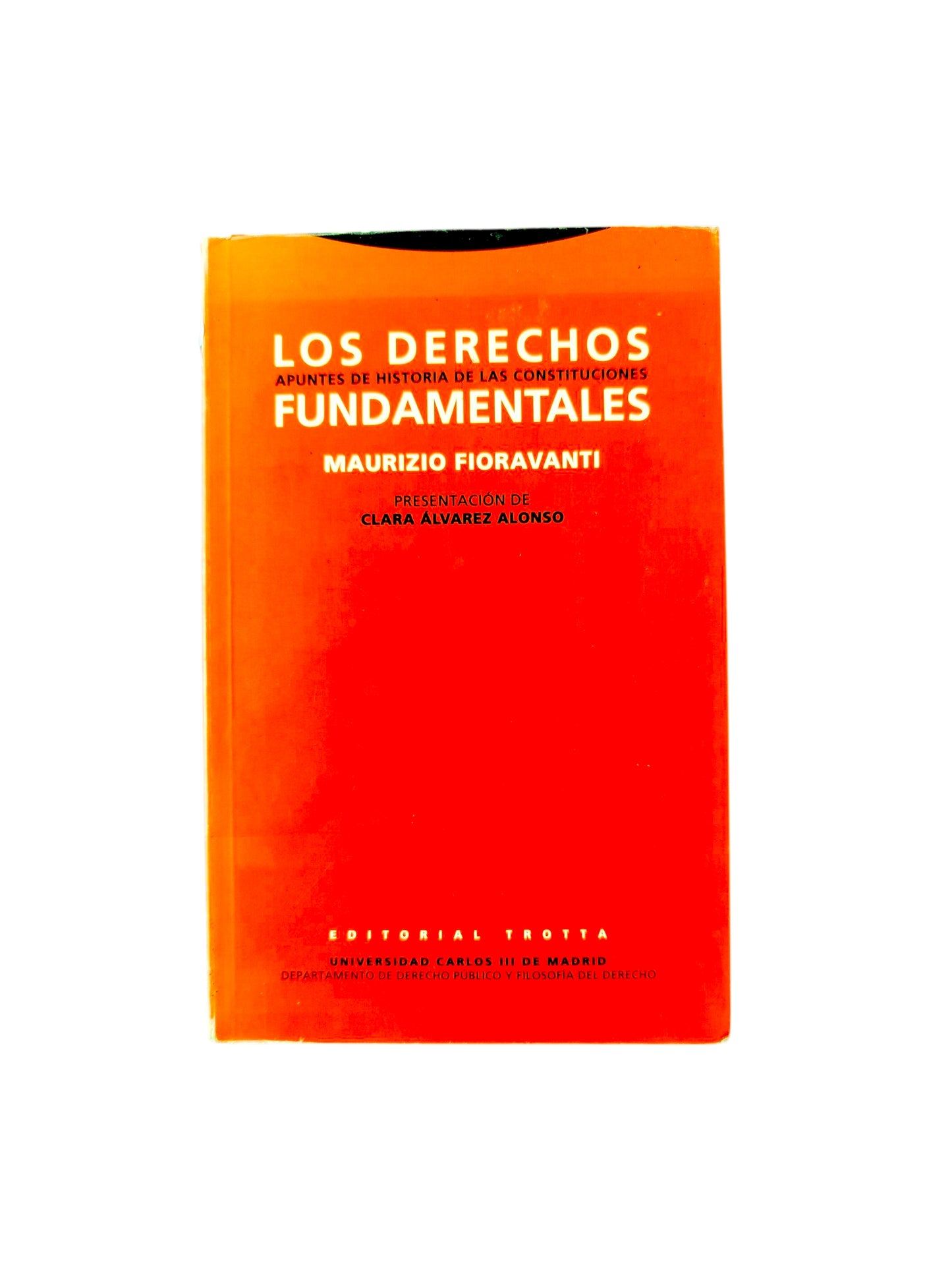 Los derechos fundamentales: apuntes de historia de las constituciones