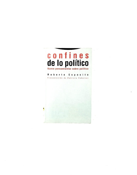 Confines de lo político. nueve pensamientos sobre política