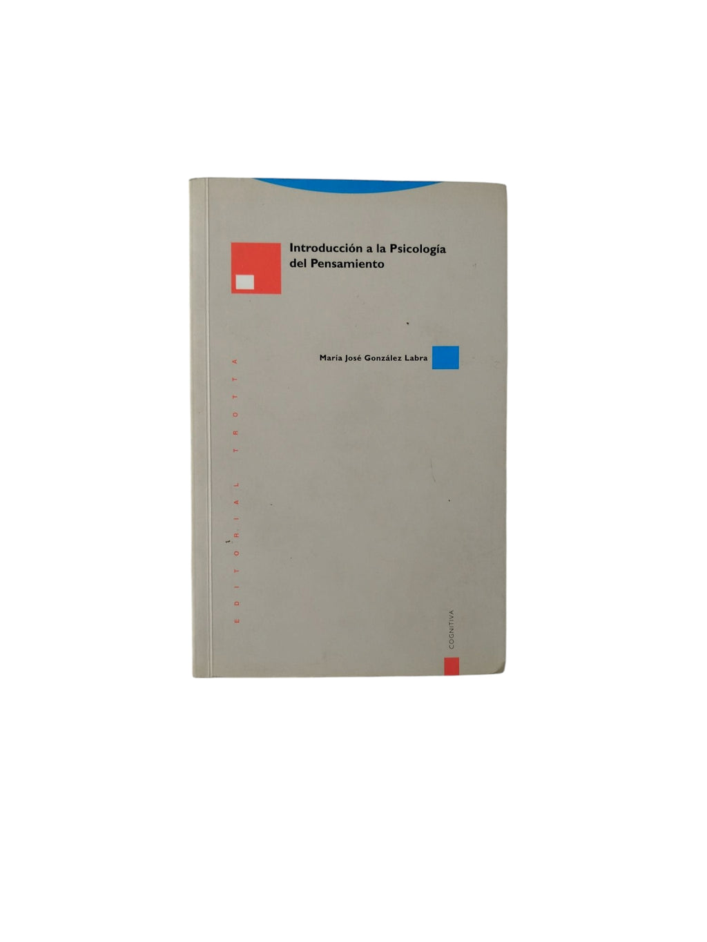 Introducción a la Psicología del pensamiento by María José González Labra