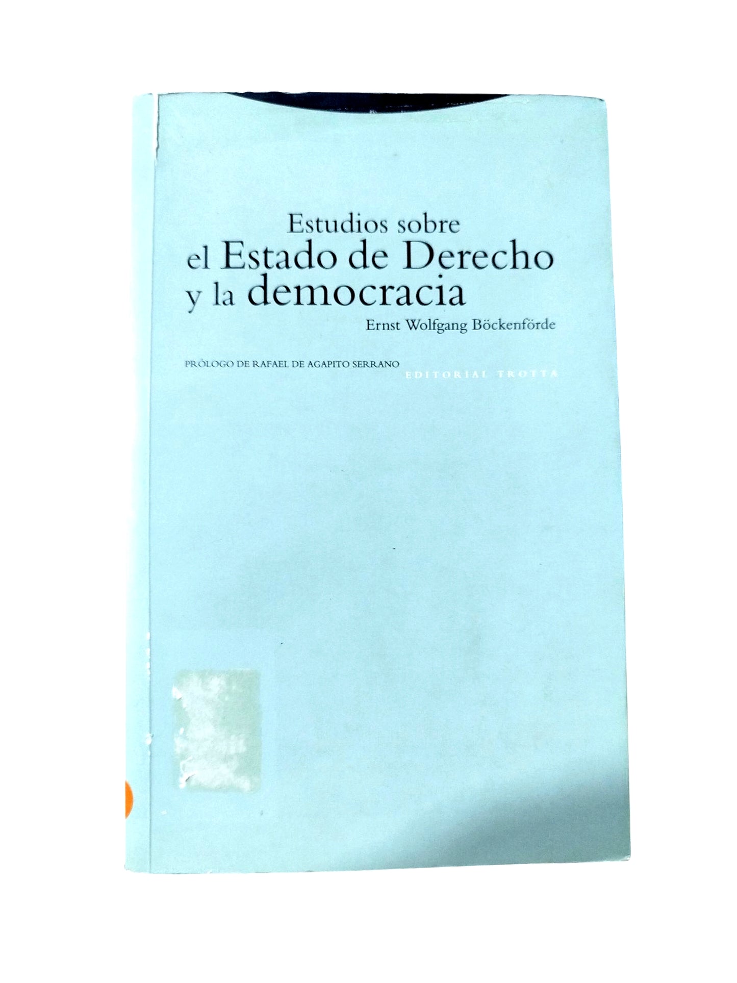 Estudios sobre el Estado  de Derecho y la democracia