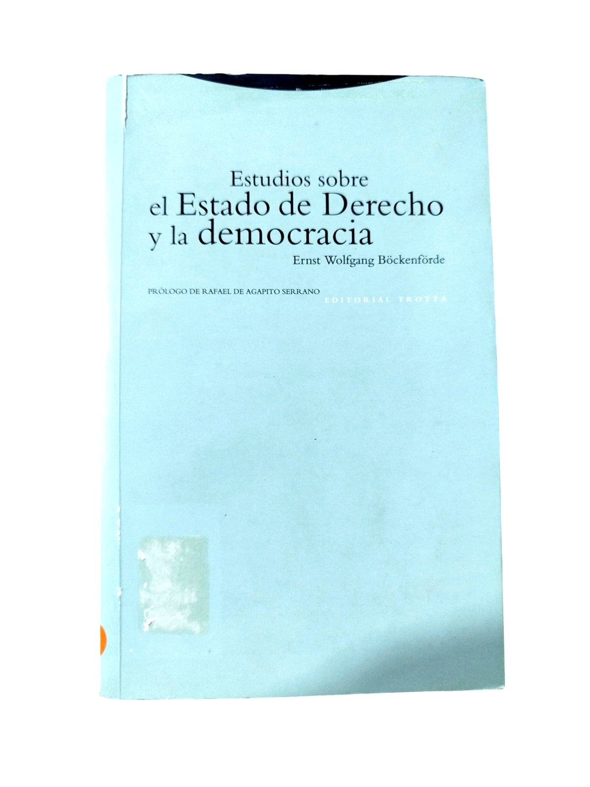 Estudios sobre el Estado de Derecho y la democracia by Ernst Friedrich Schumacher