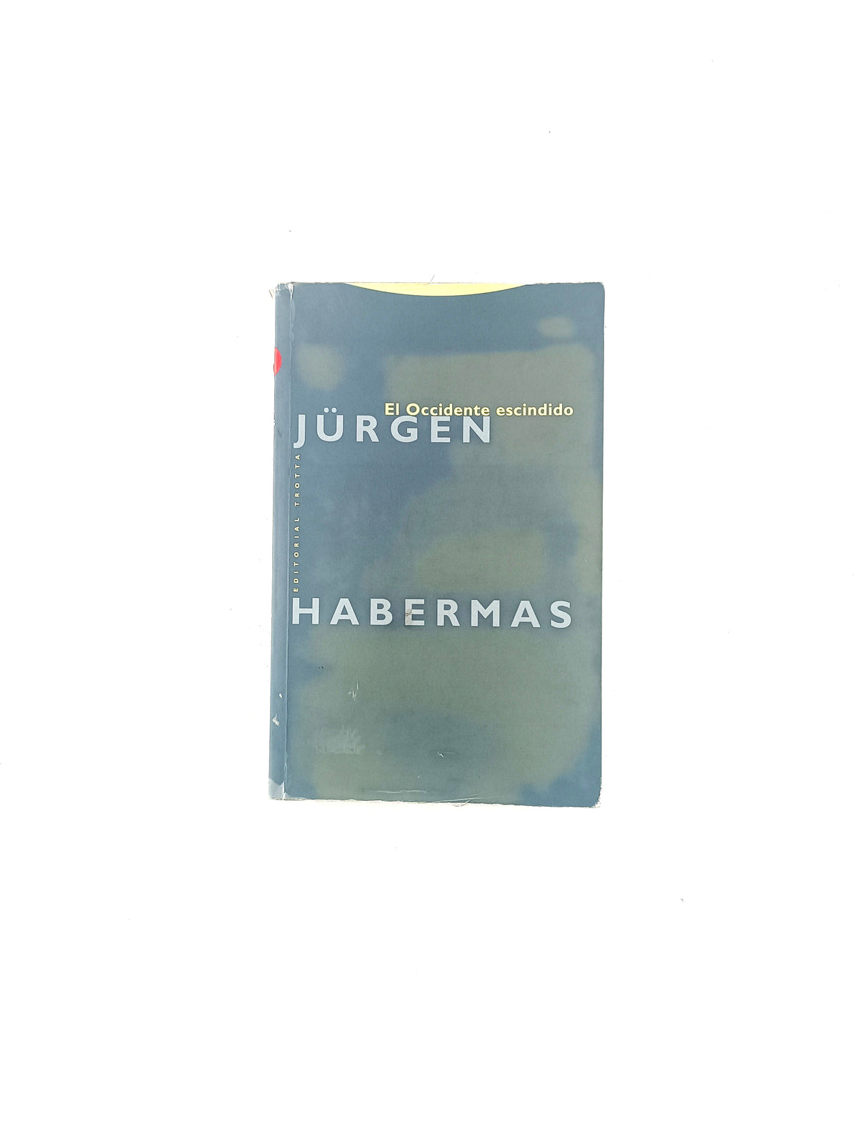 El occidente escindido by Jürgen Habermas