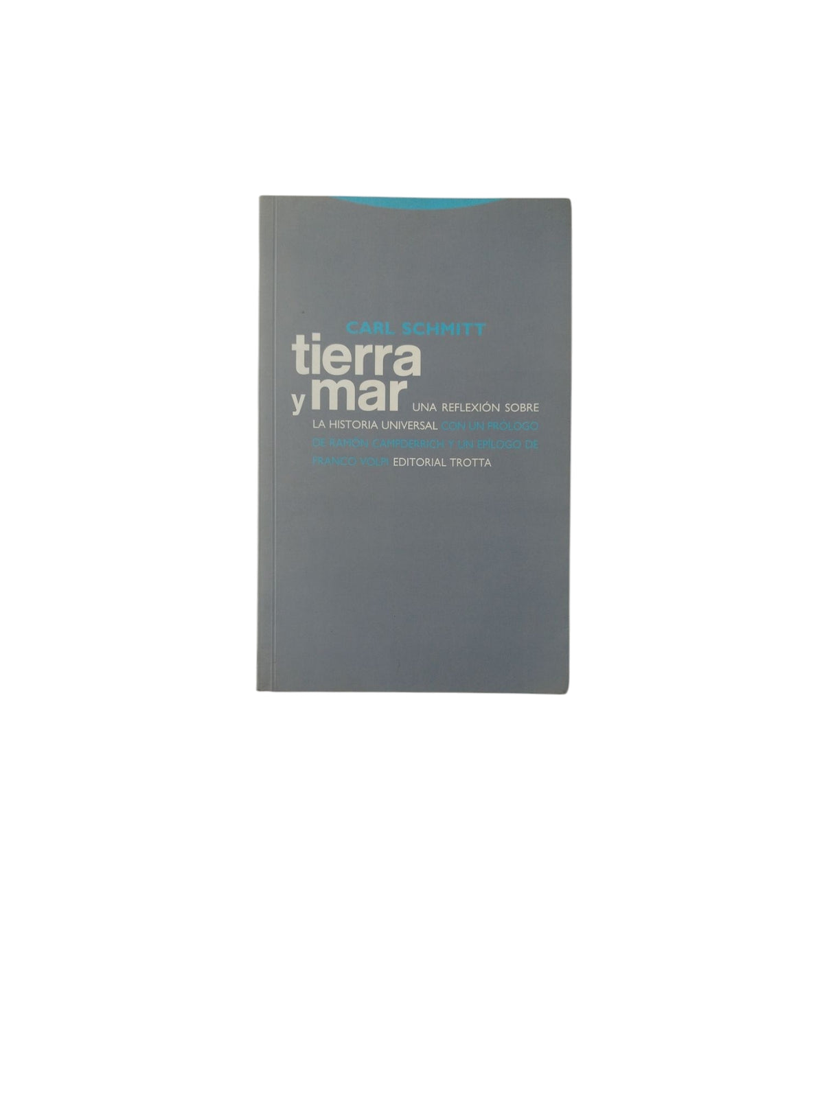 Tierra y mar by Carl Schmitt