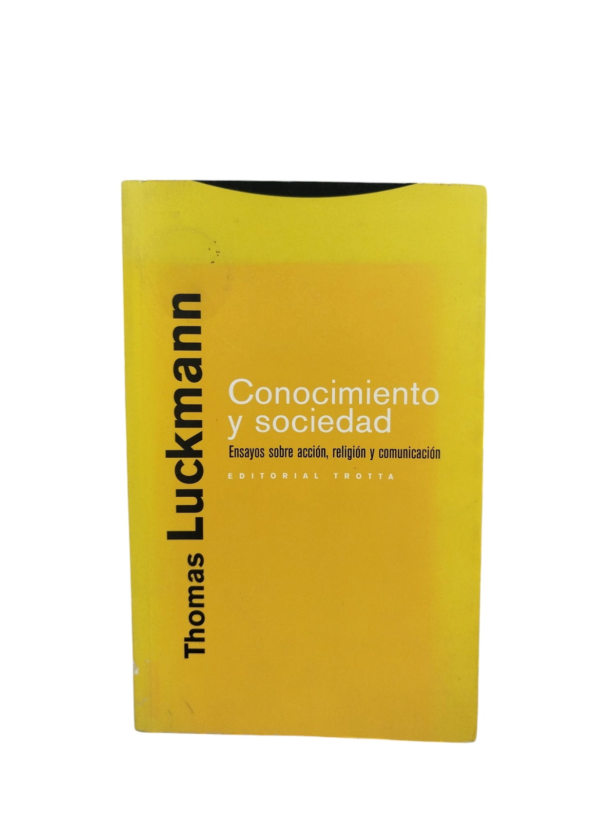 Conocimiento y sociedad by Thomas Luckmann