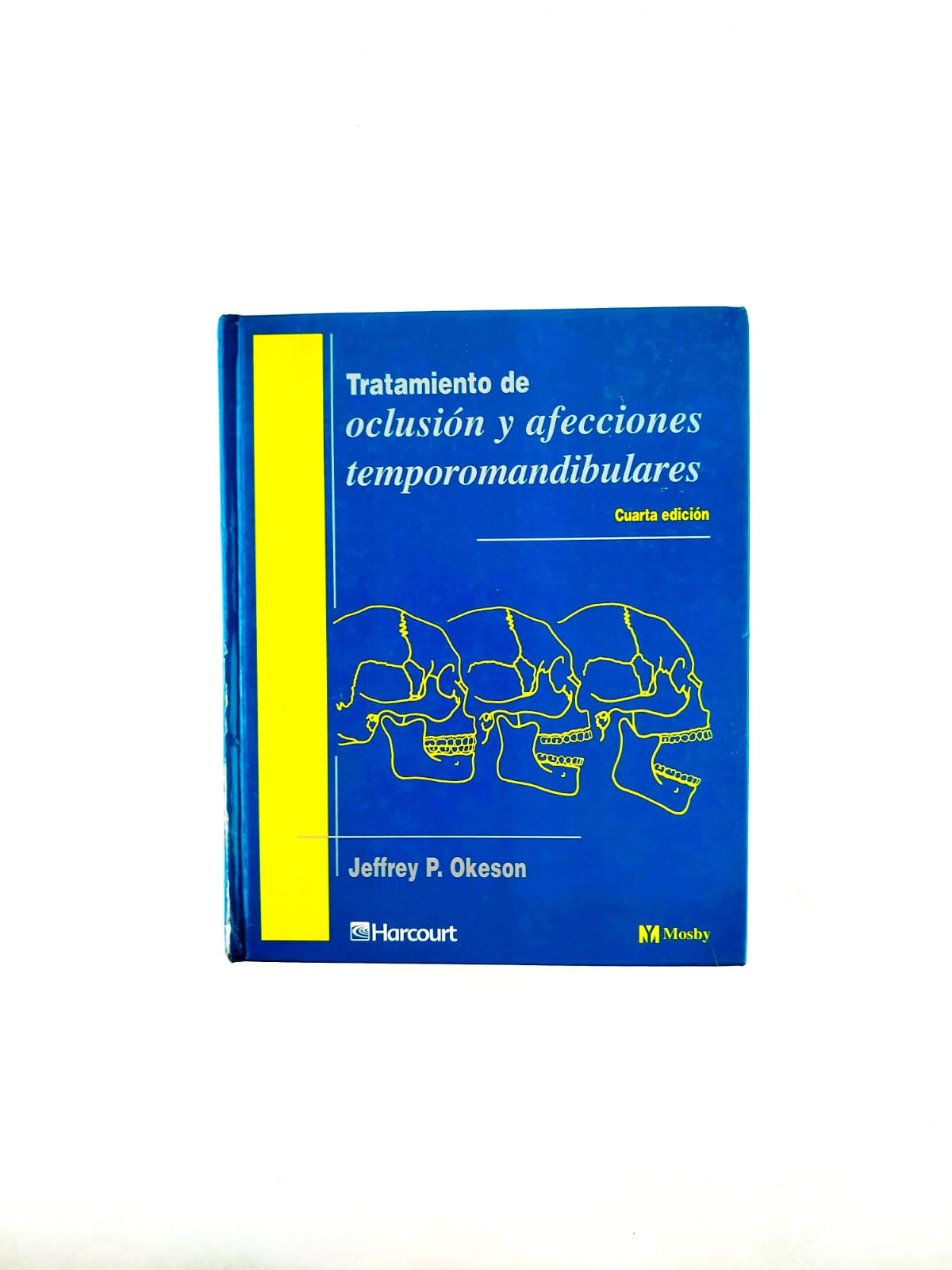 Tratamiento de oclusión y afecciones temporomandibulares cuarta edición