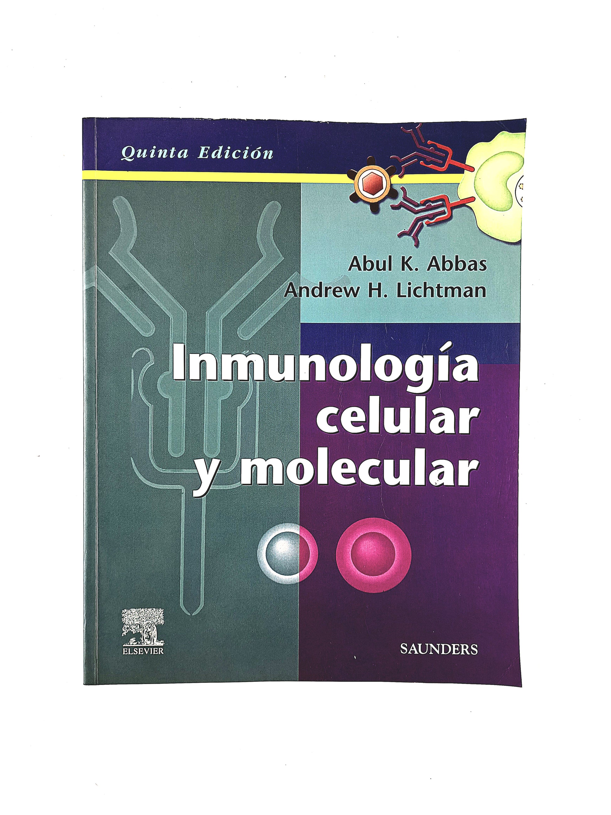 Inmunología celular y molecular quinta edición by Abul K Abbas Andrew H Lichtman Shiv Pillai