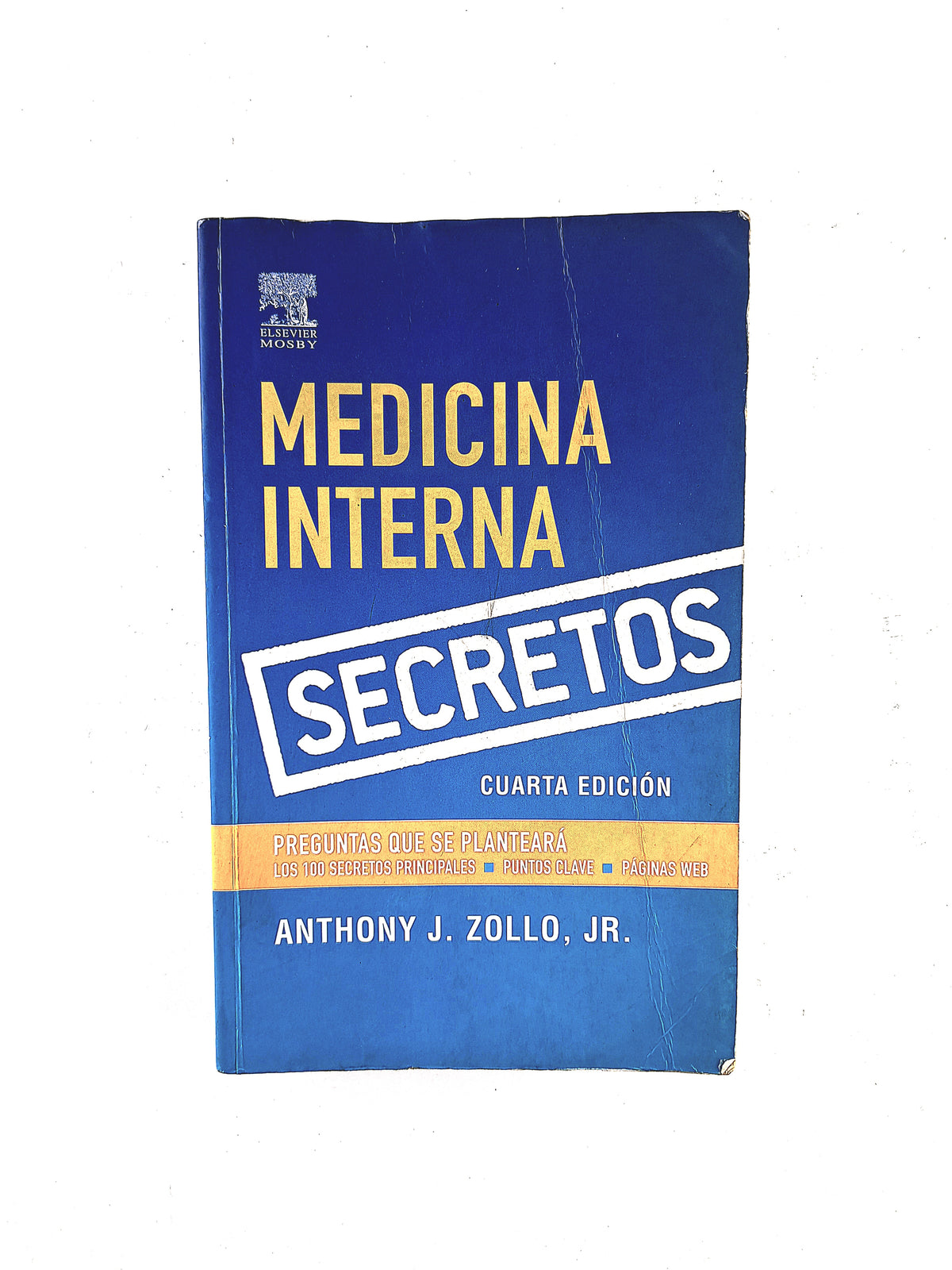 Medicina interna secretos cuarta edición by Anthony J. Zollo JR