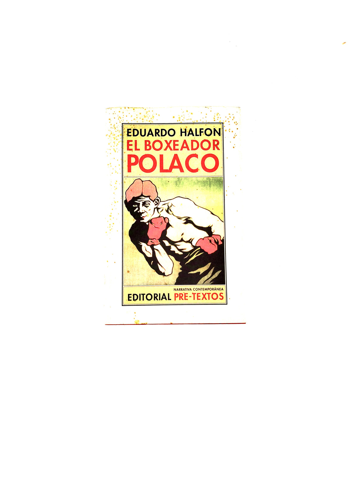 El boxeador polaco by Eduardo Halfon