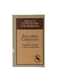 Epístola mortal y otras soledades by Eduardo Carranza