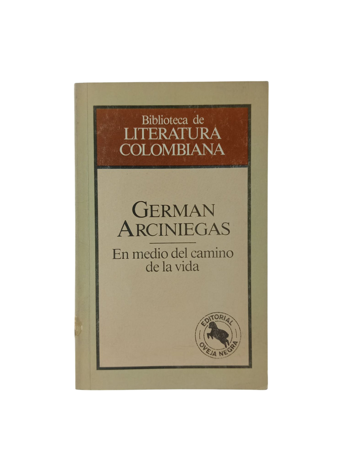 En medio del camino de la vida by German Arciniegas